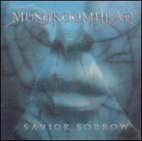 Mushroomhead - Savior Sorrow lyrics