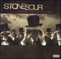 Stone Sour - Come What(ever) May lyrics