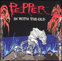 Pepper - In with the Old lyrics