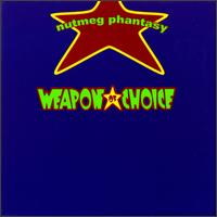 Weapon of Choice - Nutmeg Phantasy lyrics