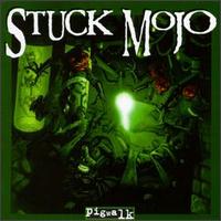 Stuck Mojo - Pigwalk lyrics