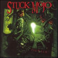 Stuck Mojo - Pigwalk [Pigwalk and Violated] lyrics