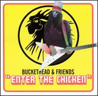 Buckethead - Enter the Chicken lyrics