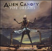 Alien Canopy - Pipe Dreams lyrics