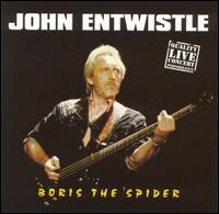 John Entwistle - Boris the Spider [live] lyrics