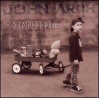 John Arch - A Twist of Fate [EP] lyrics
