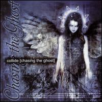 Collide - Chasing the Ghost lyrics