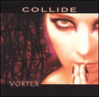 Collide - Vortex lyrics