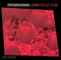 Drowningman - Learn to Let It Go: The Demos lyrics