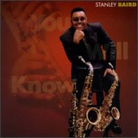 Stanley Baird - You Will Know lyrics