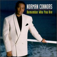 Norman Connors - Remember Who You Are lyrics
