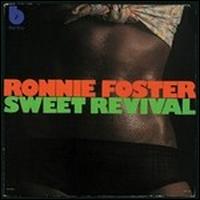 Ronnie Foster - Sweet Revival lyrics
