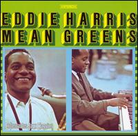 Eddie Harris - Mean Greens lyrics