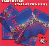 Eddie Harris - Tale of Two Cities lyrics