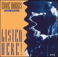 Eddie Harris - Listen Here! lyrics