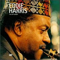 Eddie Harris - The Last Concert [live] lyrics