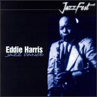 Eddie Harris - Jazz Dance lyrics