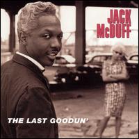 Jack McDuff - The Last Goodun' lyrics