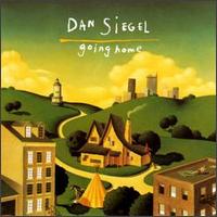 Dan Siegel - Going Home lyrics