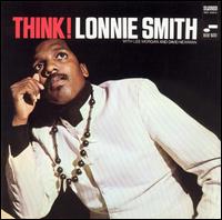 Dr. Lonnie Smith - Think! lyrics