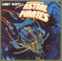 Lenny White - The Adventures of Astral Pirates lyrics