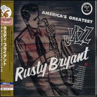 Rusty Bryant - America's Greatest Jazz lyrics