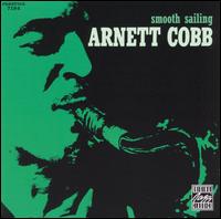 Arnett Cobb - Smooth Sailing lyrics