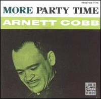 Arnett Cobb - More Party Time lyrics