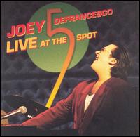 Joey DeFrancesco - Live at the 5 Spot lyrics