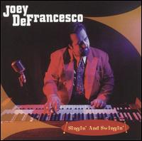 Joey DeFrancesco - Singin' and Swingin' lyrics