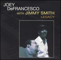 Joey DeFrancesco - Legacy lyrics