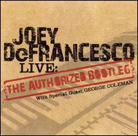 Joey DeFrancesco - Live: The Authorized Bootleg lyrics