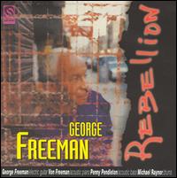 George Freeman - Rebellion lyrics
