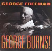 George Freeman - George Burns lyrics