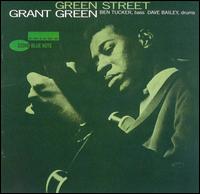 Grant Green - Green Street lyrics