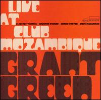 Grant Green - Live at Club Mozambique lyrics