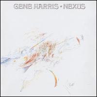 Gene Harris - Nexus lyrics
