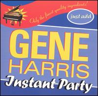 Gene Harris - Instant Party lyrics