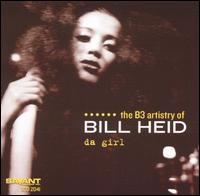 Bill Heid - Da Girl lyrics