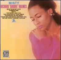 Richard "Groove" Holmes - Misty lyrics
