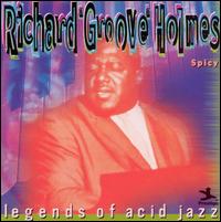 Richard "Groove" Holmes - Spicy lyrics