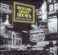 Richard "Groove" Holmes - Broadway lyrics