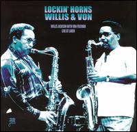 Willis "Gator" Jackson - Lockin' Horns: Willis and Von Live at Laren lyrics