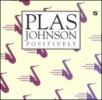 Plas Johnson - Positively lyrics