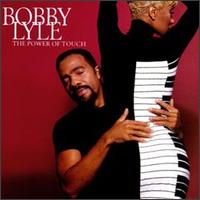 Bobby Lyle - Power of Touch lyrics