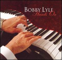 Bobby Lyle - Hands On lyrics