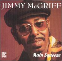 Jimmy McGriff - Main Squeeze lyrics