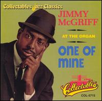 Jimmy McGriff - One of Mine lyrics