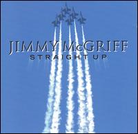 Jimmy McGriff - Straight Up lyrics