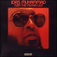 Idris Muhammad - Turn This Mutha Out lyrics